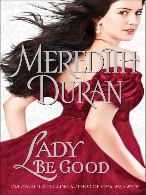 Title details for Lady Be Good by Meredith Duran - Wait list